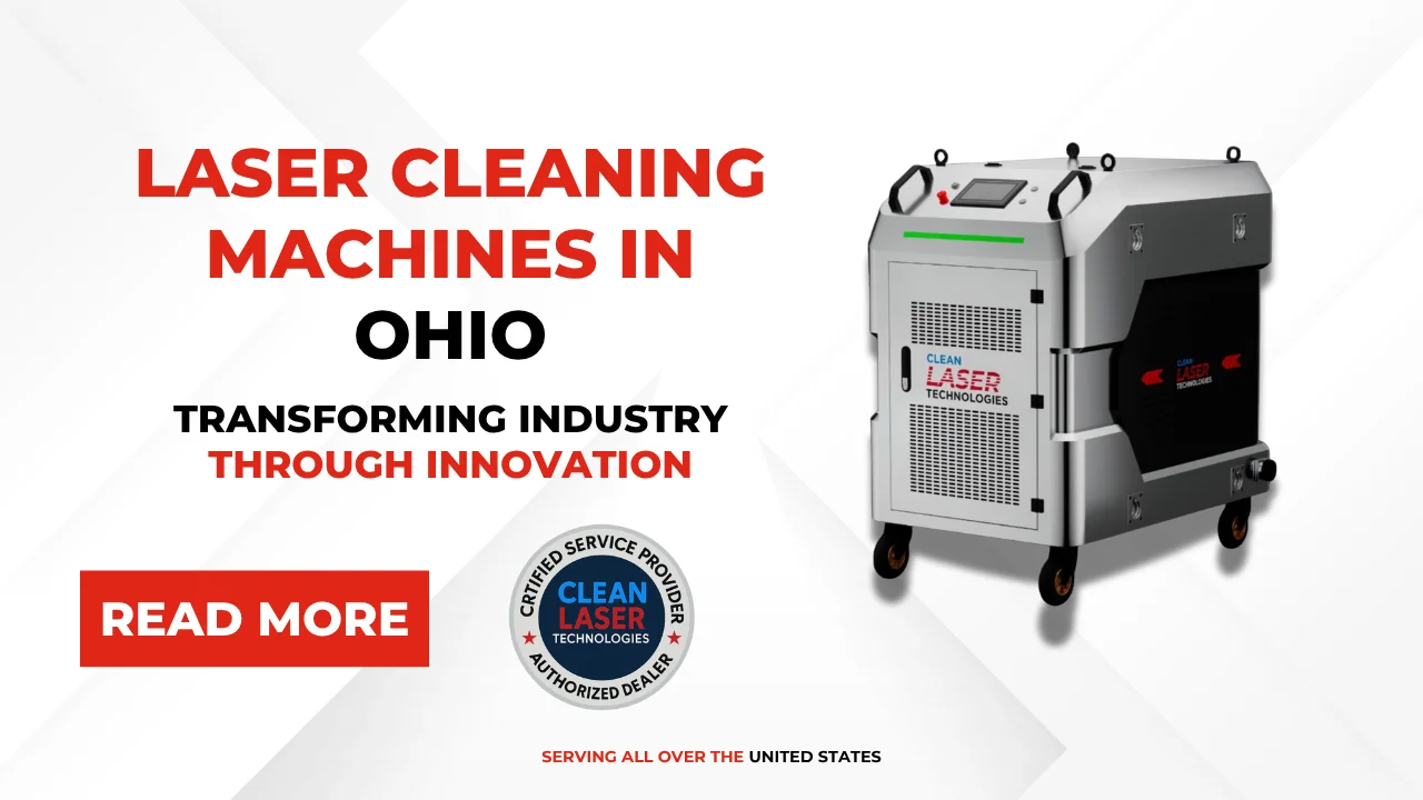 Laser Cleaning Machines in ohio