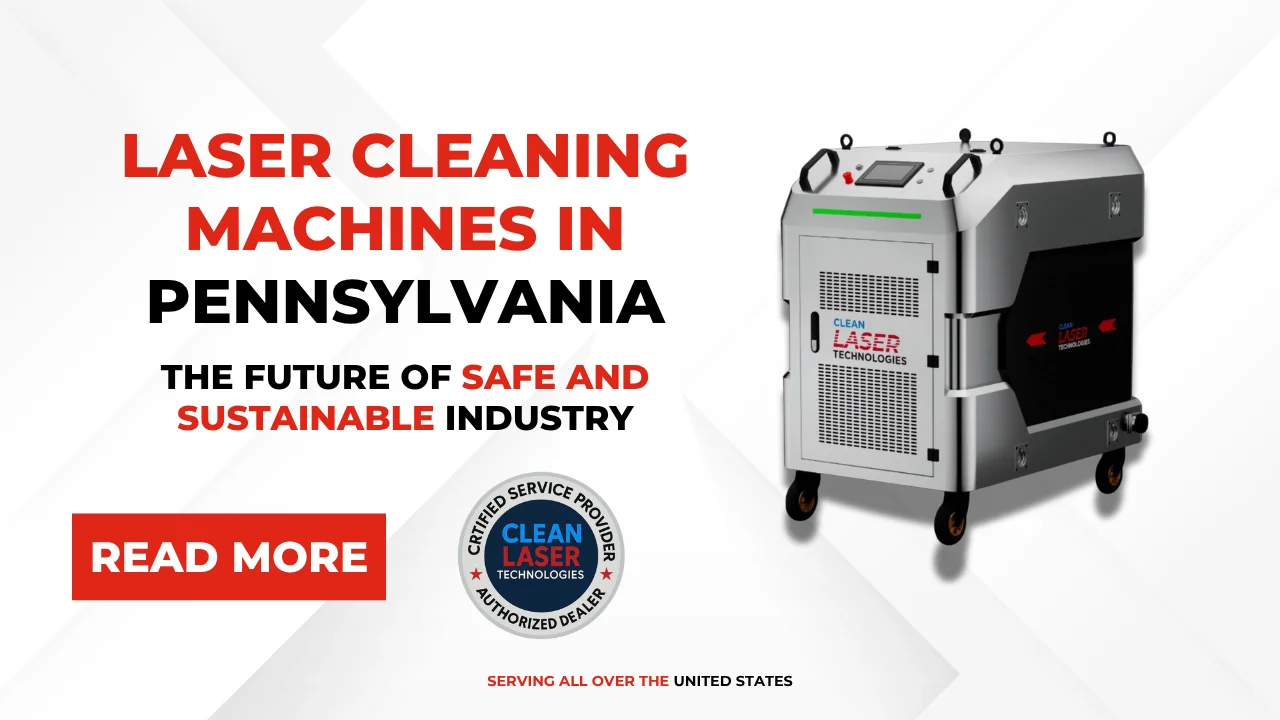 Laser Cleaning Machines in pennsylvania